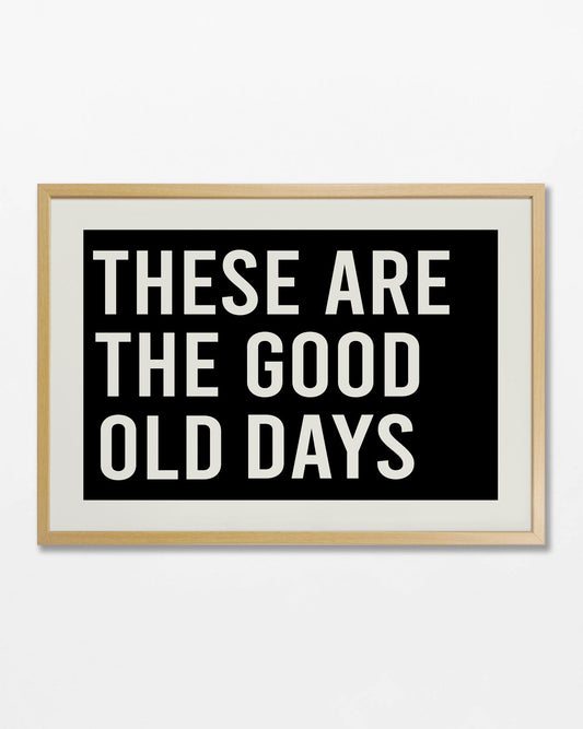 Good Old Days