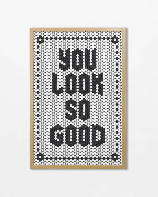 You look so good